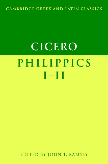 Cicero: Philippics I-II (Paperback) 9780521422857