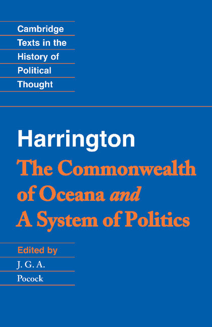 Harrington: 'The Commonwealth of Oceana' and 'A System of Politics' (Paperback) 9780521423298