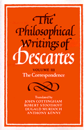 The Philosophical Writings of Descartes: Volume 3, The Correspondence (Paperback) 9780521423502