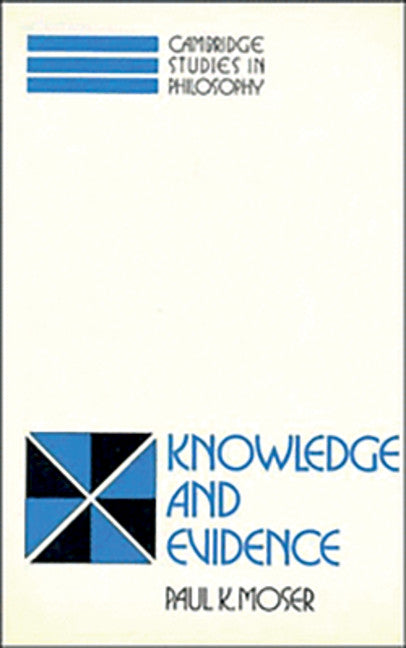 Knowledge and Evidence (Paperback) 9780521423632