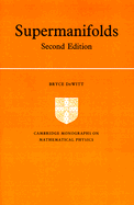 Supermanifolds (Paperback) 9780521423779