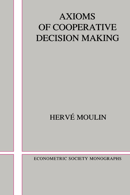 Axioms of Cooperative Decision Making (Paperback) 9780521424585