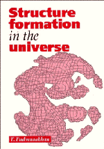 Structure Formation in the Universe (Paperback) 9780521424868