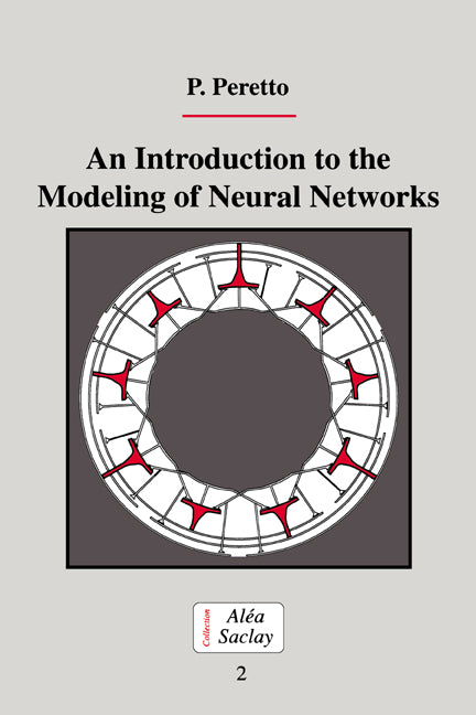 An Introduction to the Modeling of Neural Networks (Paperback) 9780521424875