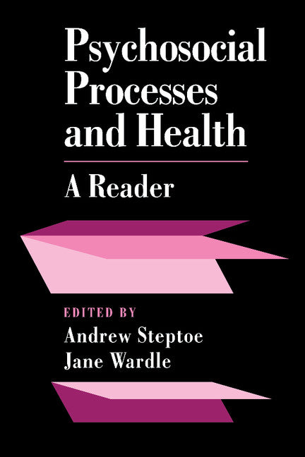 Psychosocial Processes and Health; A Reader (Paperback) 9780521426183