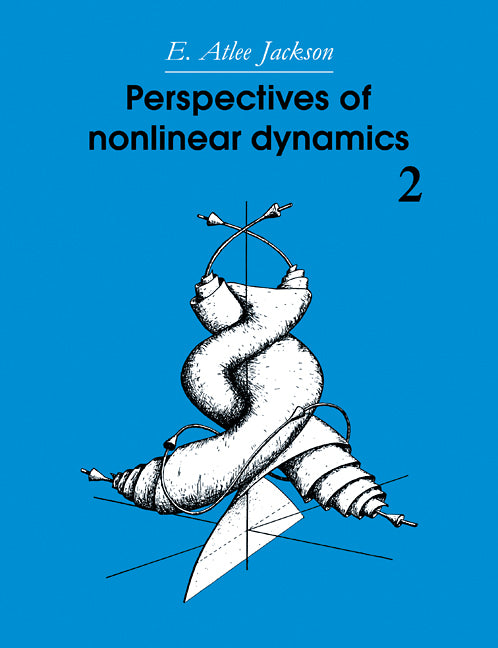 Perspectives of Nonlinear Dynamics: Volume 2 (Paperback) 9780521426336