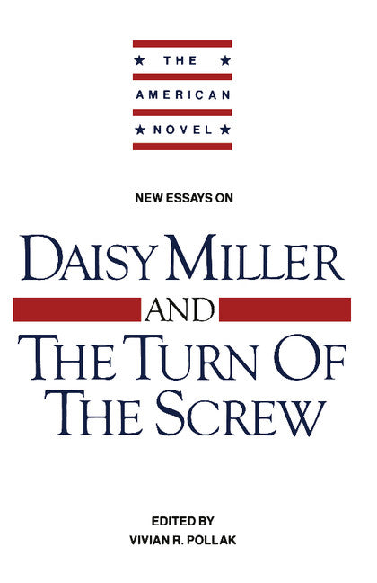 New Essays on 'Daisy Miller' and 'The Turn of the Screw' (Paperback) 9780521426817