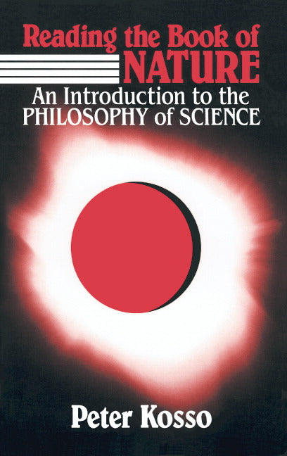 Reading the Book of Nature; An Introduction to the Philosophy of Science (Paperback) 9780521426824