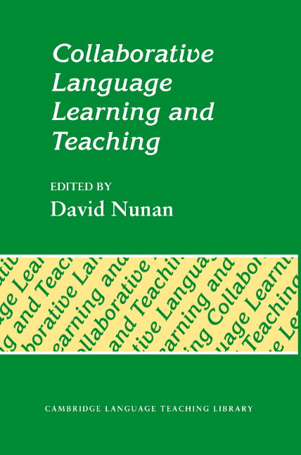 Collaborative Language Learning and Teaching (Paperback) 9780521427012