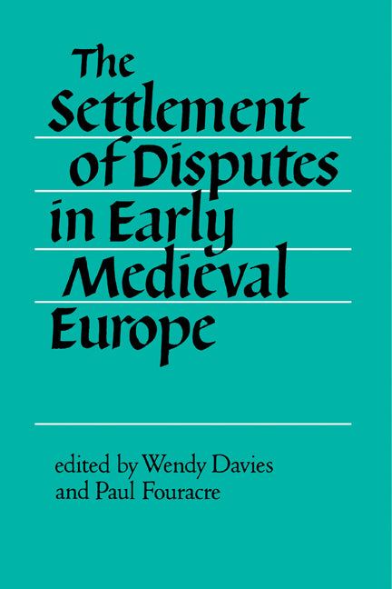 The Settlement of Disputes in Early Medieval Europe (Paperback) 9780521428958