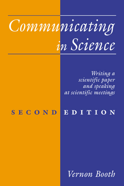 Communicating in Science; Writing a Scientific Paper and Speaking at Scientific Meetings (Paperback) 9780521429153