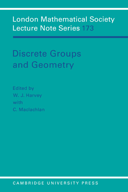 Discrete Groups and Geometry (Paperback) 9780521429320