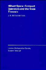 Hilbert Space; Compact Operators and the Trace Theorem (Paperback) 9780521429337