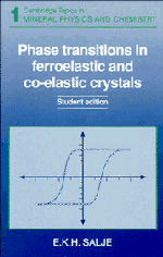 Phase Transitions in Ferroelastic and Co-elastic Crystals (Paperback) 9780521429368