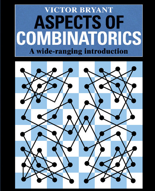 Aspects of Combinatorics; A Wide-ranging Introduction (Paperback) 9780521429979