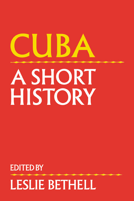 Cuba; A Short History (Hardback) 9780521430630