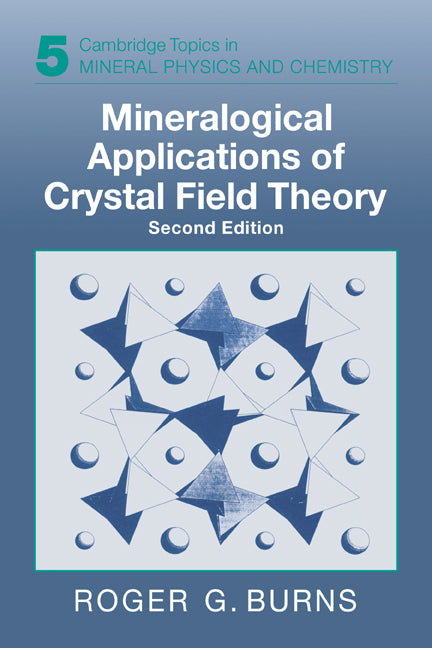 Mineralogical Applications of Crystal Field Theory (Hardback) 9780521430777