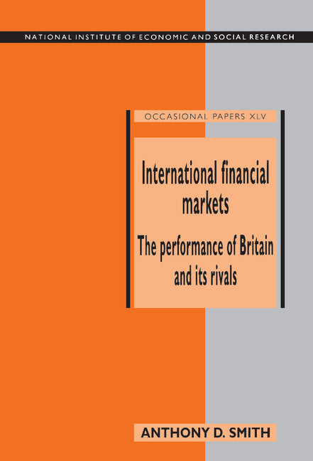 International Financial Markets; The Performance of Britain and its Rivals (Hardback) 9780521431033