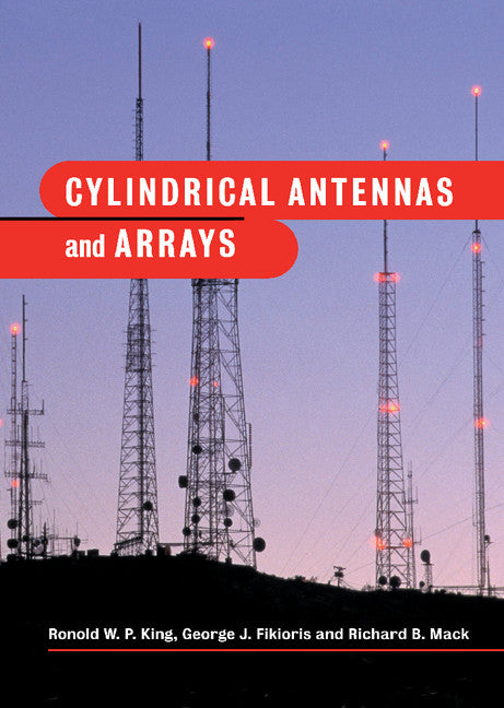 Cylindrical Antennas and Arrays (Hardback) 9780521431071