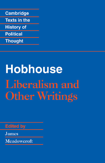 Hobhouse: Liberalism and Other Writings (Hardback) 9780521431125