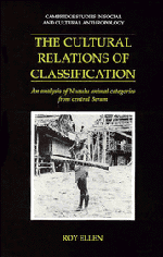The Cultural Relations of Classification; An Analysis of Nuaulu Animal Categories from Central Seram (Hardback) 9780521431149