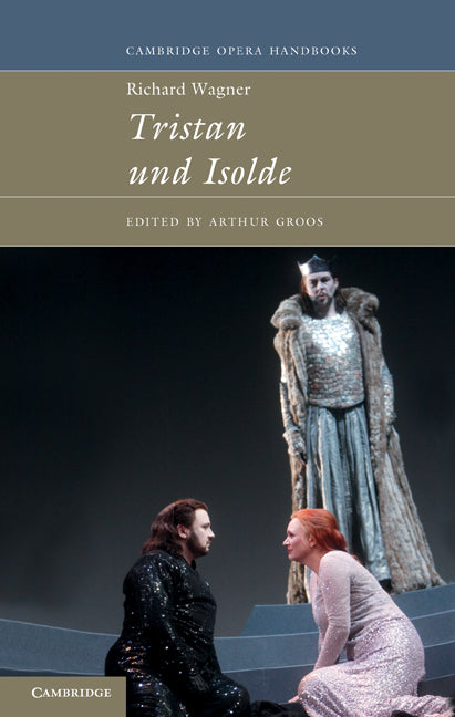 Richard Wagner: Tristan und Isolde (Hardback) 9780521431385