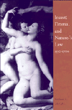 Incest, Drama and Nature's Law, 1550–1700 (Paperback / softback) 9780521088749