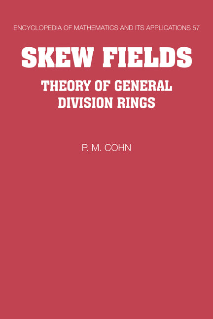 Skew Fields; Theory of General Division Rings (Hardback) 9780521432177