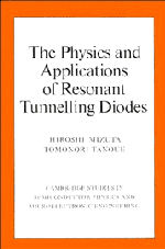 The Physics and Applications of Resonant Tunnelling Diodes (Hardback) 9780521432184