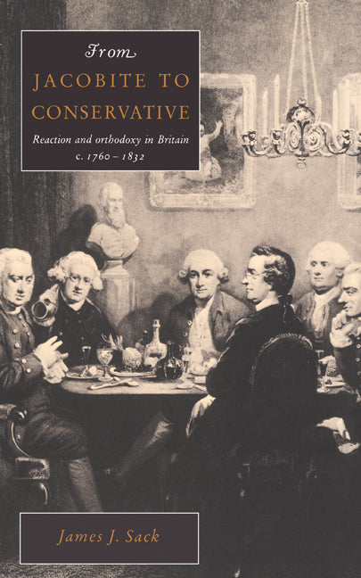 From Jacobite to Conservative (Hardback) 9780521432665