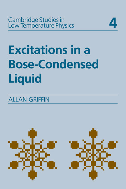 Excitations in a Bose-condensed Liquid (Hardback) 9780521432719