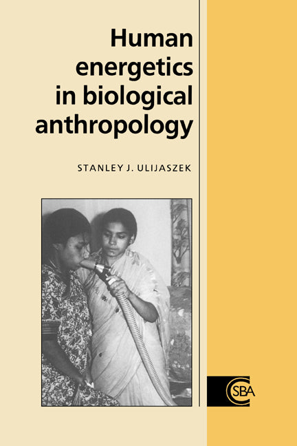 Human Energetics in Biological Anthropology (Hardback) 9780521432955