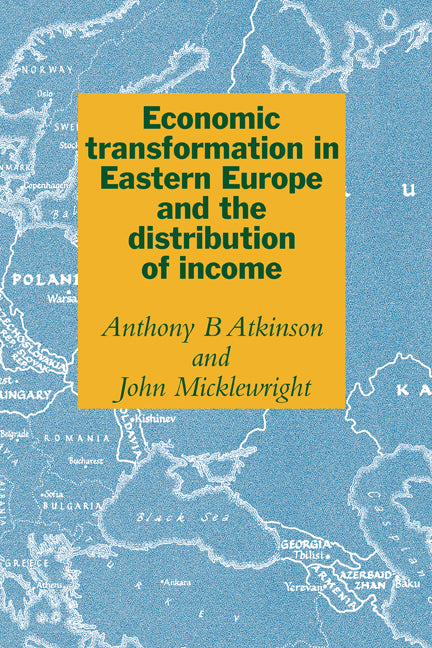 Economic Transformation in Eastern Europe and the Distribution of Income (Hardback) 9780521433297