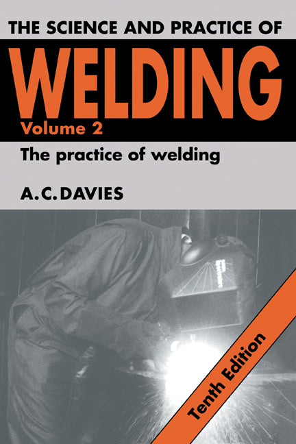 The Science and Practice of Welding: Volume 2 (Hardback) 9780521434041