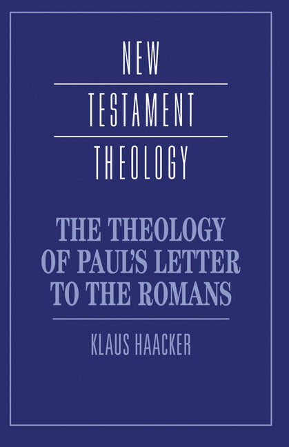 The Theology of Paul's Letter to the Romans (Hardback) 9780521434805