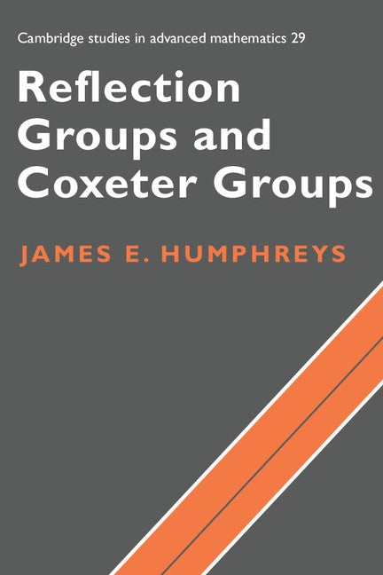 Reflection Groups and Coxeter Groups (Paperback) 9780521436137