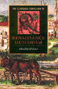 The Cambridge Companion to Renaissance Humanism (Paperback) 9780521436243