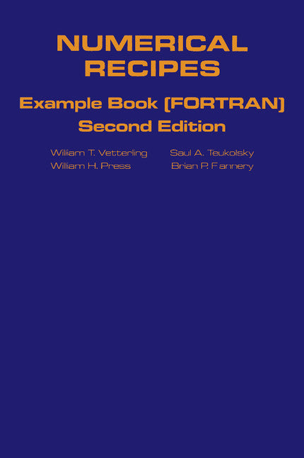 Numerical Recipes in FORTRAN Example Book; The Art of Scientific Computing (Paperback) 9780521437219