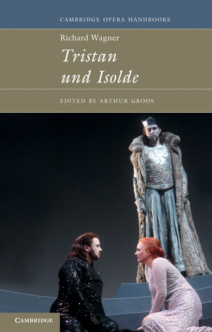 Richard Wagner: Tristan und Isolde (Paperback) 9780521437387