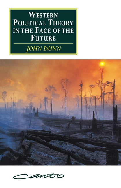 Western Political Theory in the Face of the Future (Paperback) 9780521437554