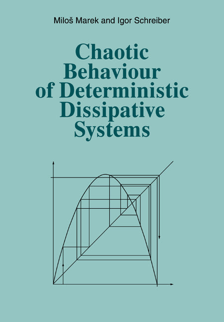 Chaotic Behaviour of Deterministic Dissipative Systems (Paperback) 9780521438308