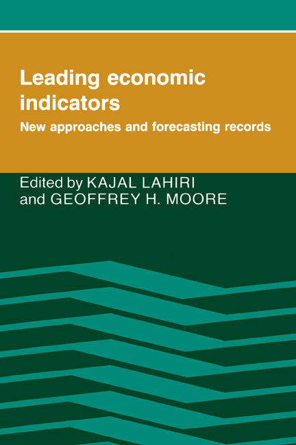 Leading Economic Indicators; New Approaches and Forecasting Records (Paperback) 9780521438582