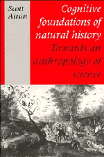 Cognitive Foundations of Natural History; Towards an Anthropology of Science (Paperback) 9780521438711