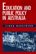 Education and Public Policy in Australia (Paperback) 9780521439633