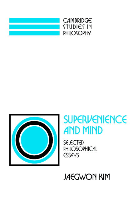 Supervenience and Mind; Selected Philosophical Essays (Paperback) 9780521439961