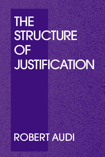 The Structure of Justification (Hardback) 9780521440646