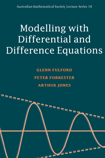 Modelling with Differential and Difference Equations (Hardback) 9780521440691