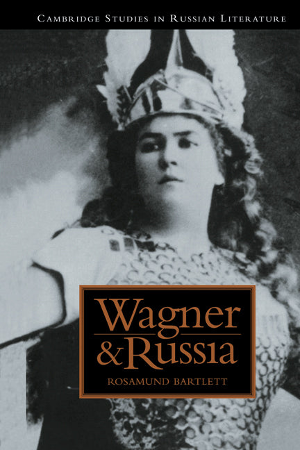 Wagner and Russia (Hardback) 9780521440714