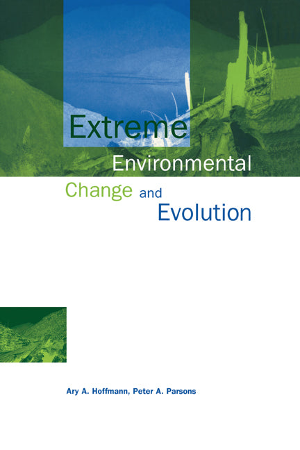 Extreme Environmental Change and Evolution (Hardback) 9780521441070