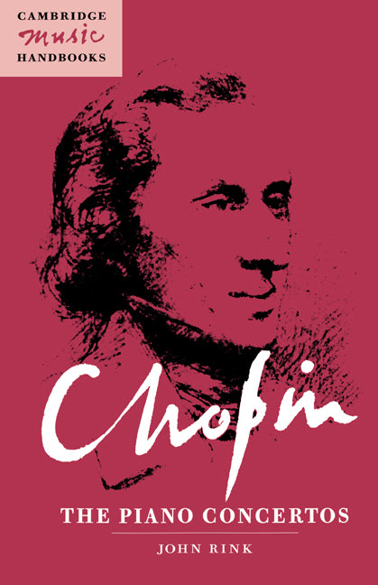 Chopin: The Piano Concertos (Hardback) 9780521441094